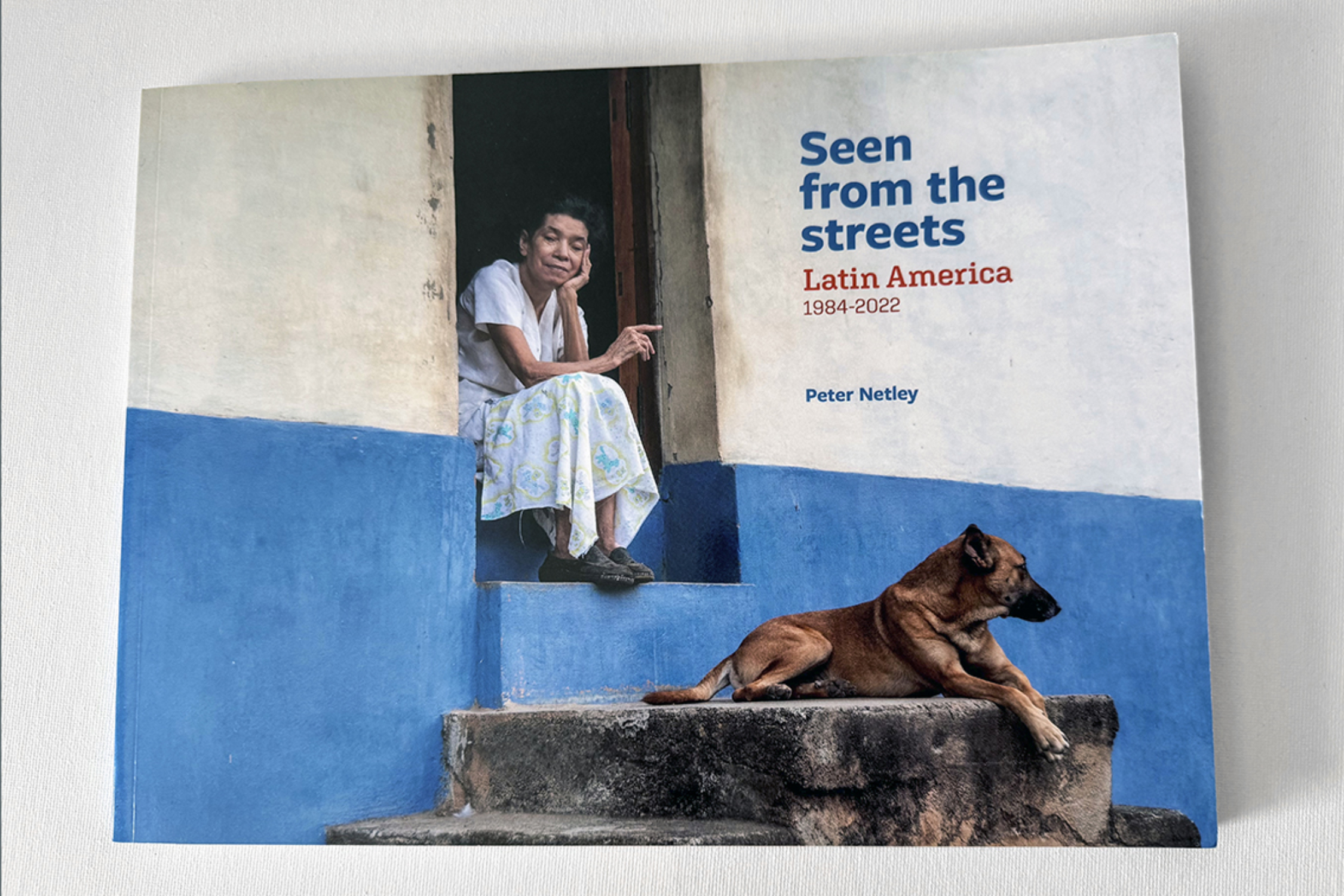 Seen from the streets Latin America 1984-2022